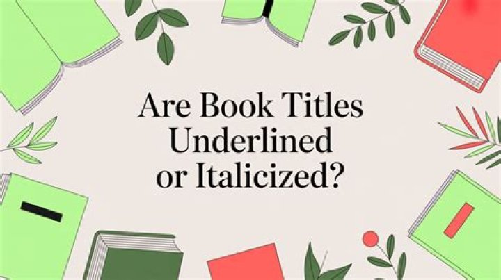 Are book titles underlined?