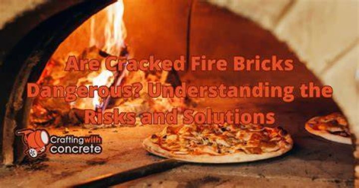 Are cracked fire bricks dangerous?