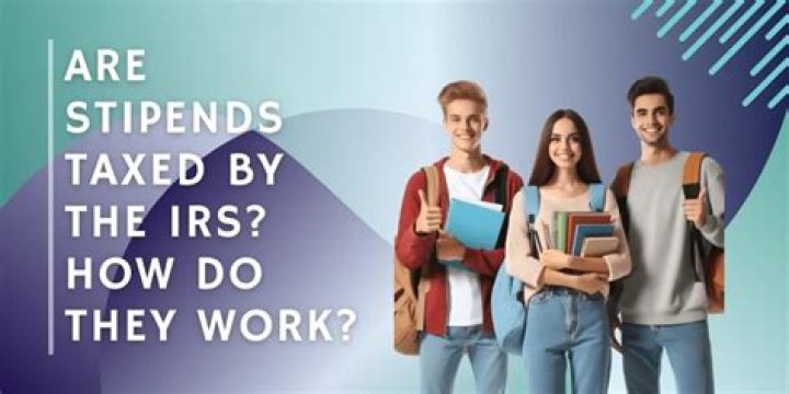Are residency stipends taxed?