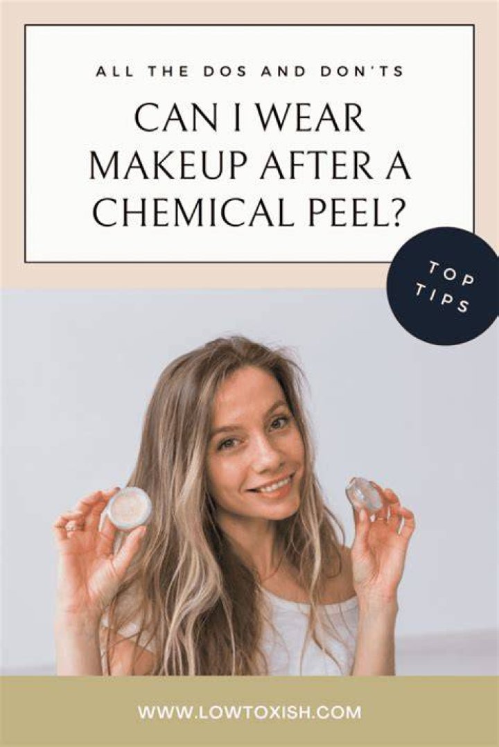 Can i wear makeup after a chemical peel?