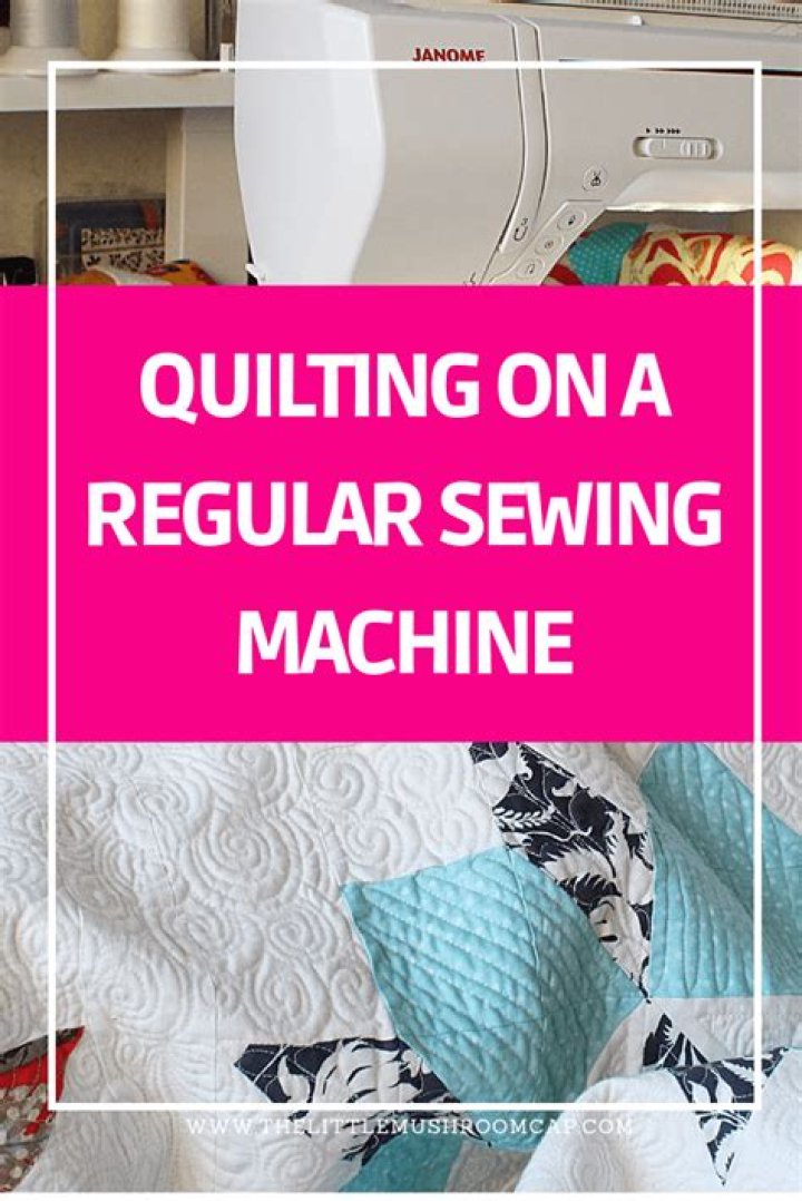 Can you quilt with a regular sewing machine?