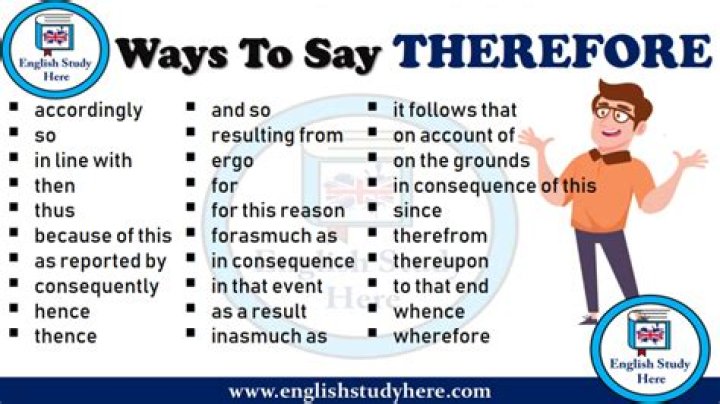 Can you say and therefore?