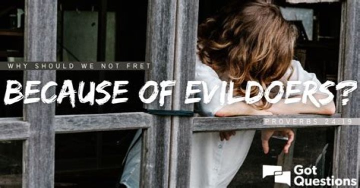 Do not fret because of evildoers niv?