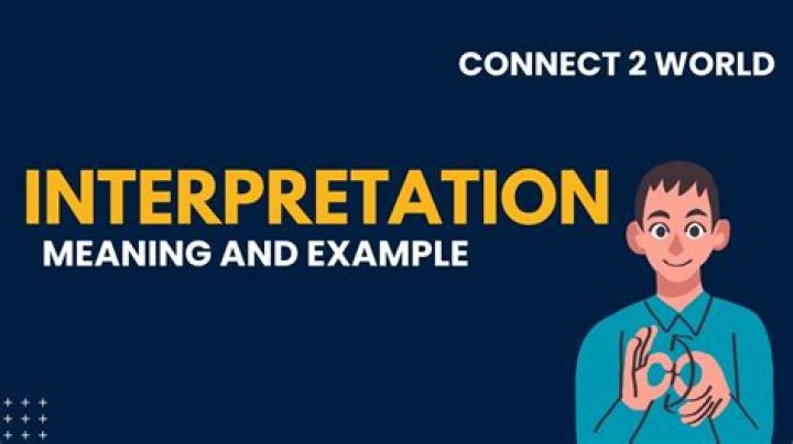 Does interpreted meaning understood?