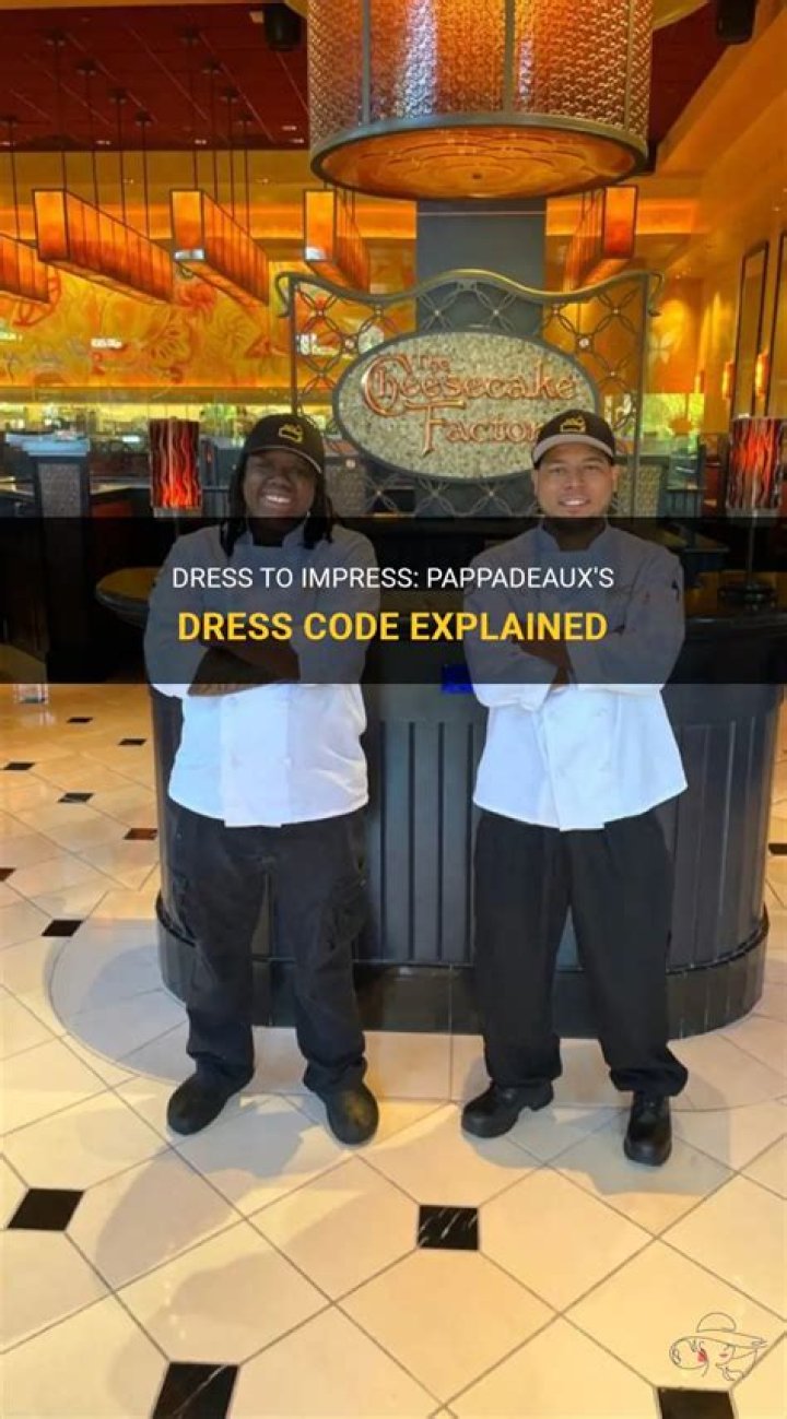 Does pappadeaux have a dress code?