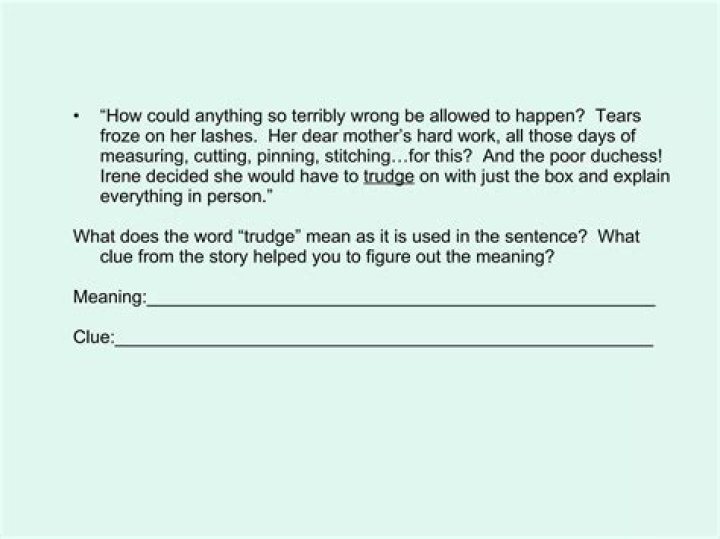 Does the word trudge mean?
