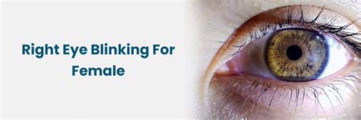 For ladies right eye blinking?