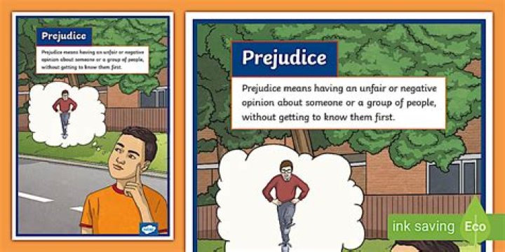 How can be prejudiced about many things?