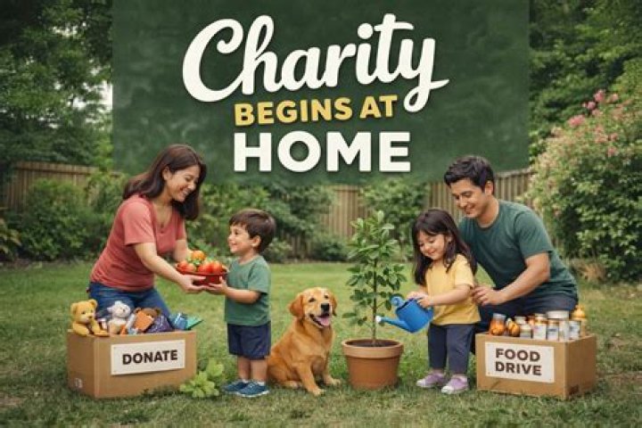 How charity begins at home?