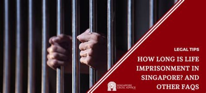How long is life imprisonment in singapore?