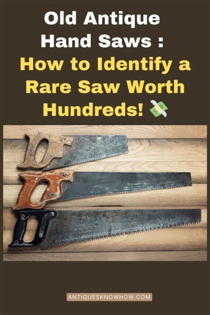 How much is hand saw worth?
