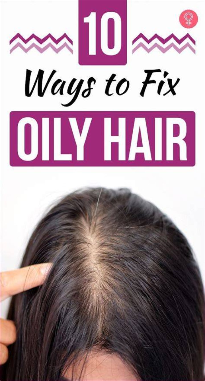 How to fix oily hair?