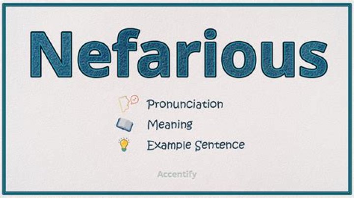 How to remember nefarious meaning?