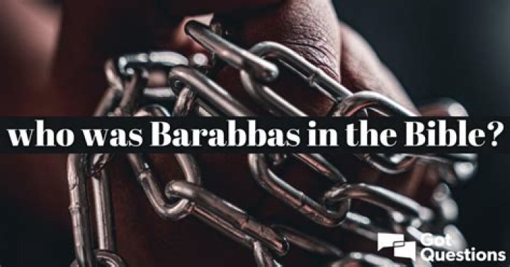 In the bible who was barabbas?