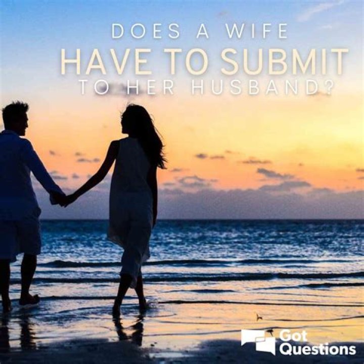Should a wife always submit to her husband?
