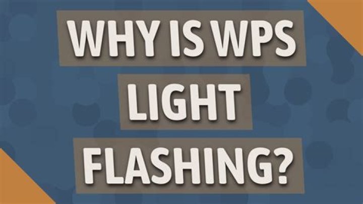 Should the wps light be flashing?