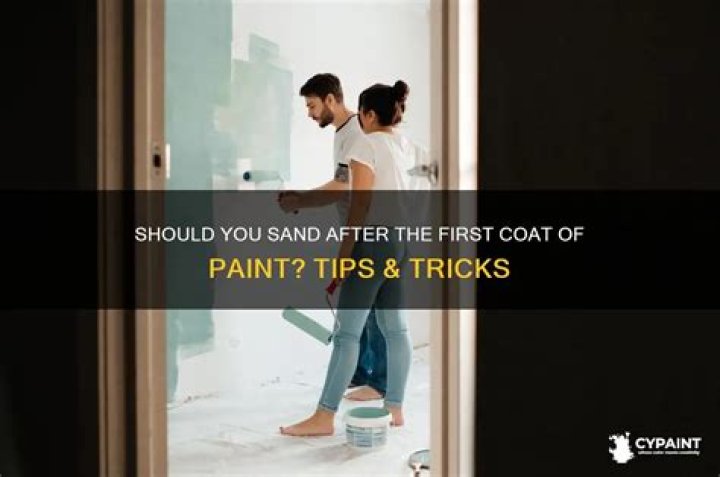Should you sand after painting?