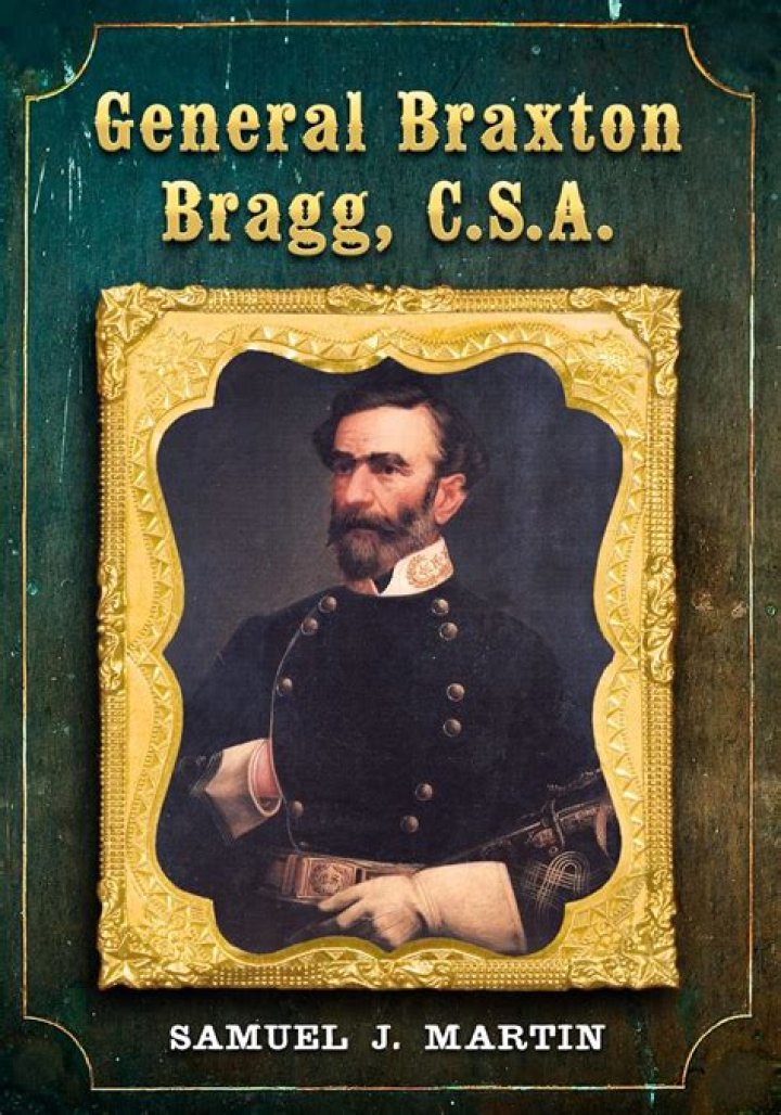 Was braxton bragg a good general?