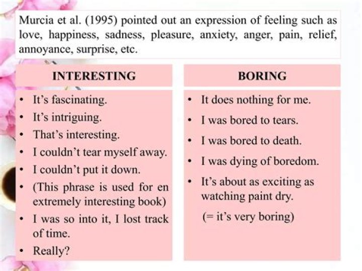 Was dying of boredom?