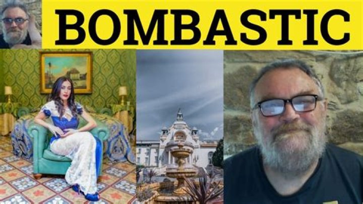 What does bombastically meaning?