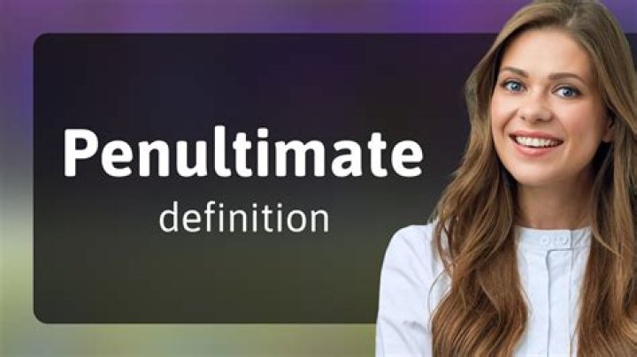 What does penultimate episode mean?