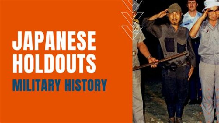 What were the japanese holdouts?