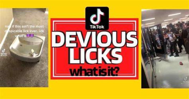 Whats a devious lick?