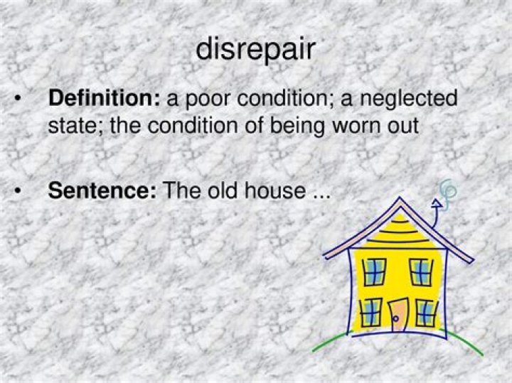 Whats a sentence with disrepair?