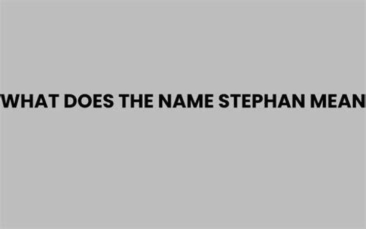 Whats does stephan mean?