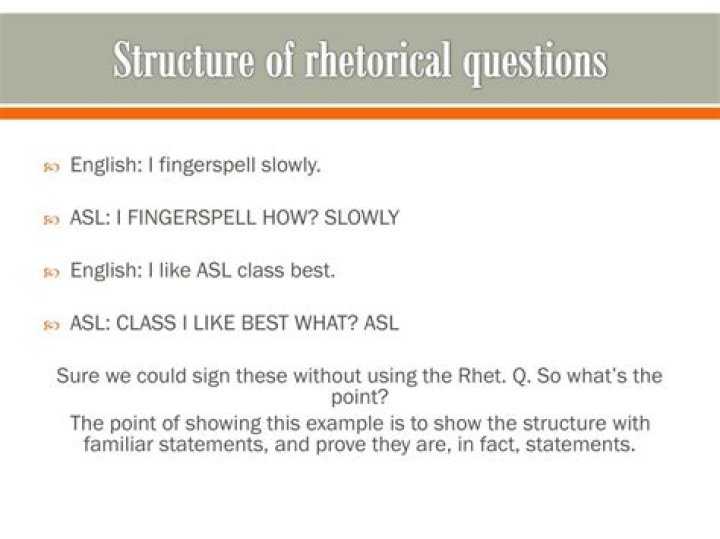 When are rhetorical questions used in asl?