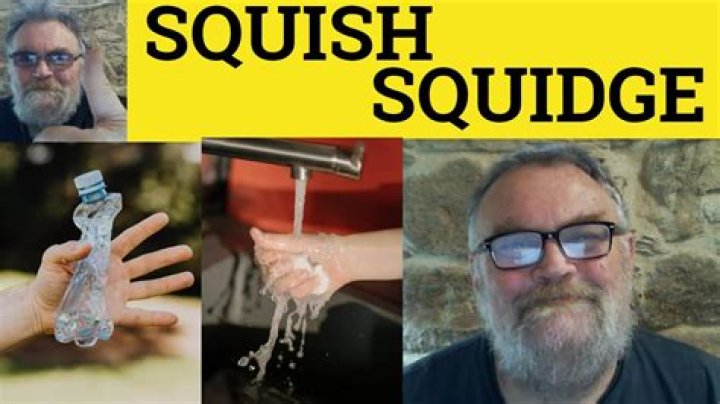 When something is squidgy?