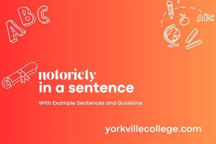 When to use notoriety?