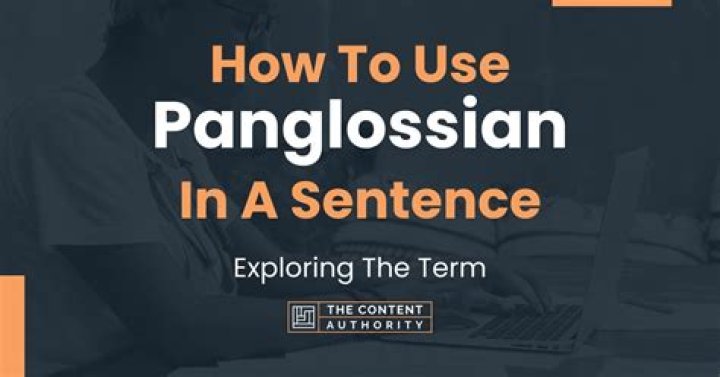 Where did the term panglossian come from?