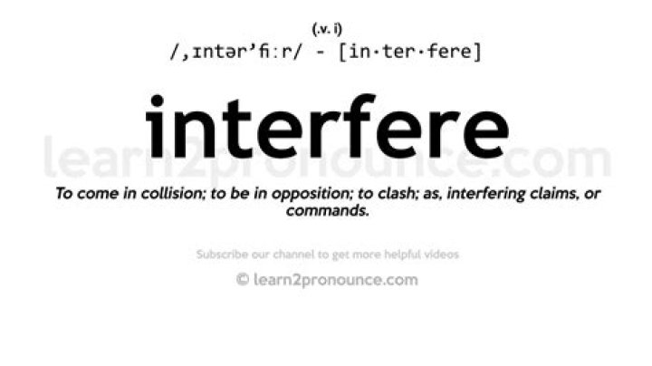 Where does interfere mean?