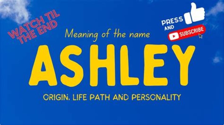 Where does the name ashley come from?