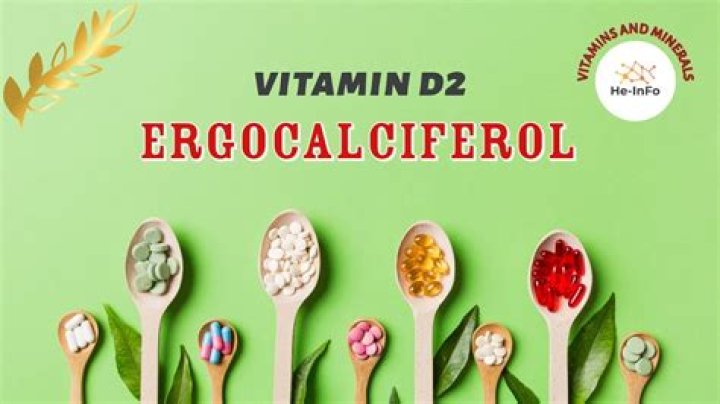 Where is ergocalciferol made?