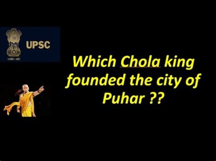 Which chola king founded the city of puhar?