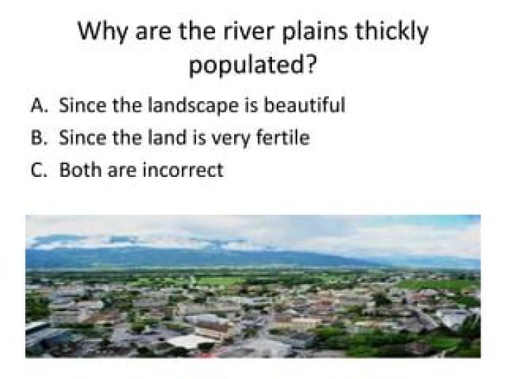 Why are lowlands thickly populated?