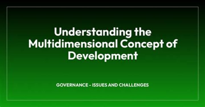 Why development is multidimensional?