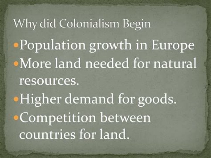 Why did colonisation happen?