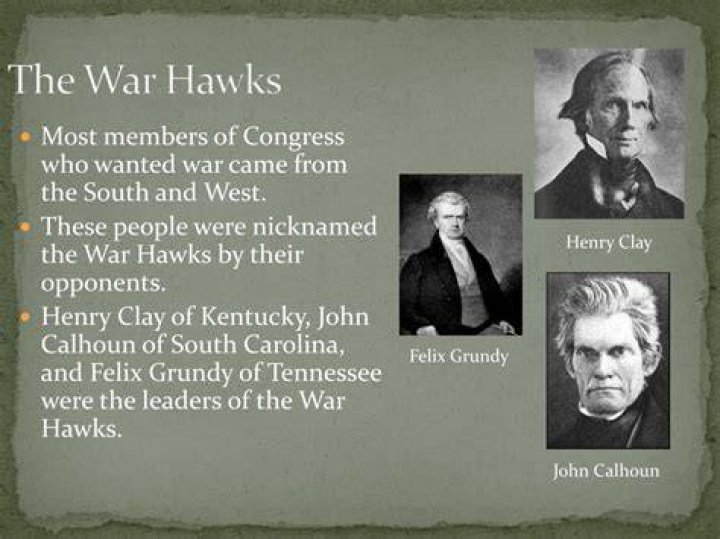 Why did the war hawks want to go to war?