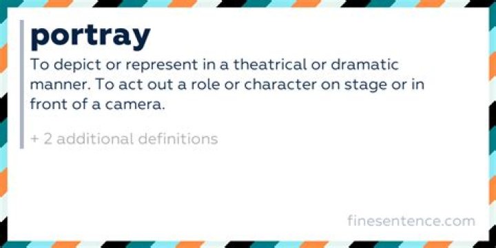 Why does portrayed mean?