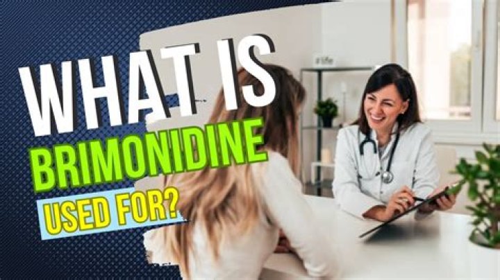 Why is brimonidine used?