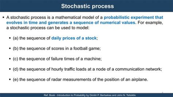 Why stochastic process is used?